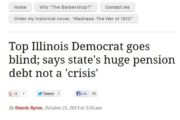 Chicago Now: Top Illinois Democrat goes blind; says state's huge pension debt not a 'crisis'